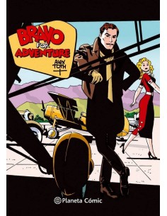BRAVO FOR ADVENTURE DE ALEX TOTH BRAVO FOR ADVENTURE DE ALEX TOTH