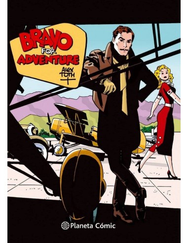 BRAVO FOR ADVENTURE DE ALEX TOTH