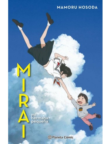 MIRAI MI HERMANA PEQUEÑA (NOVELA) MIRAI MI HERMANA PEQUEÑA (NOVELA)