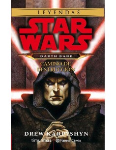 STAR WARS DARTH BANE CAMINO DE DESTRUCCION