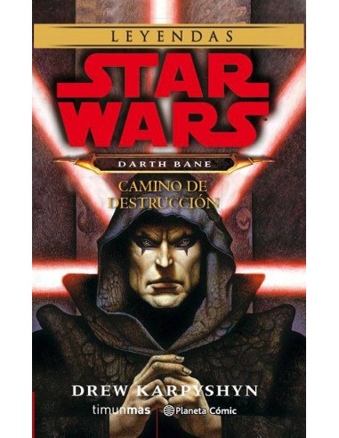 STAR WARS DARTH BANE CAMINO DE DESTRUCCION