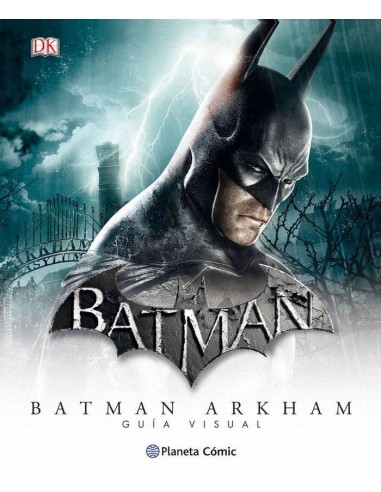 BATMAN UNIVERSO ARKHAM GUIA VISUAL DEFINITIVA