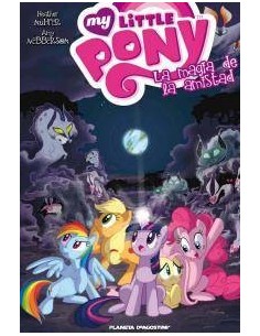 MY LITTLE PONY 2 LA MAGIA DE LA AMISTAD