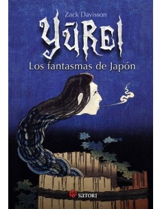 YUREI LOS FANTASMAS DE JAPON YUREI LOS FANTASMAS DE JAPON