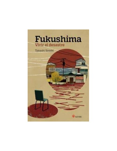 FUKUSHIMA VIVIR EL DESASTRE