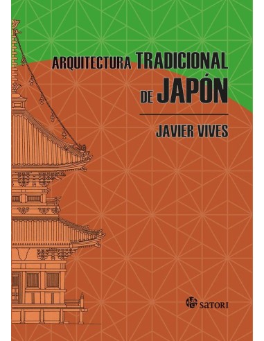 ARQUITECTURA TRADICIONAL DE JAPÓN ARQUITECTURA TRADICIONAL DE JAPÓN
