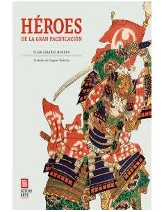 HEROES DE LA GRAN PACIFICACION