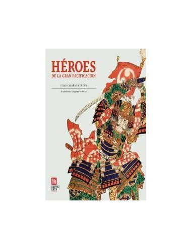 HEROES DE LA GRAN PACIFICACION HEROES DE LA GRAN PACIFICACION