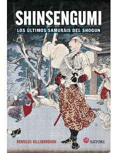SHINSENGUMI. LOS ÚLTIMOS SAMURÁIS DE SHOGUN	