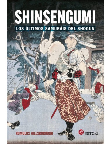 SHINSENGUMI. LOS ÚLTIMOS SAMURÁIS DE SHOGUN	 SHINSENGUMI. LOS ÚLTIMOS SAMURÁIS DE SHOGUN