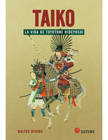 TAIKO LA VIDA DE TOYOTOMI HIDEYOSHI