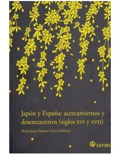 JAPON Y ESPAÑA ACERCAMIENTOS Y DESENCUENTROS