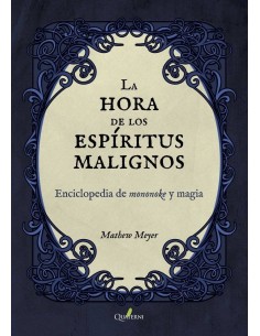 LA HORA DE LOS ESPÍRITUS MALIGNOS