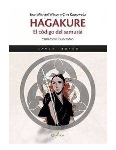 HAGAKURE: EL CÓDIGO DEL SAMURÁI (COMIC) HAGAKURE: EL CÓDIGO DEL SAMURÁI (COMIC)