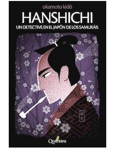 HANSHICHI UN DETECTIVE EN EL JAPON DE LOS SAMURAIS