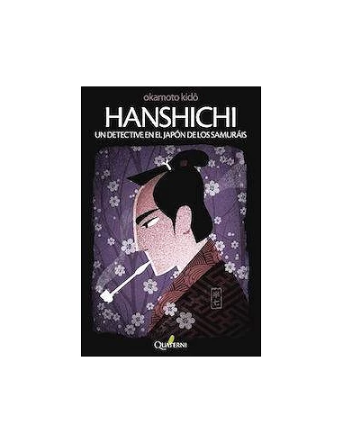 HANSHICHI UN DETECTIVE EN EL JAPON DE LOS SAMURAIS