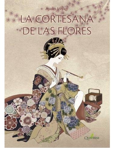 CORTESANA DE LAS FLORES,LA CORTESANA DE LAS FLORES,LA
