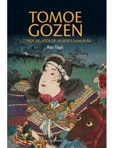 TOMOE GOZEN Y OTROS RELATOS DE MUJERES SAMU TOMOE GOZEN Y OTROS RELATOS DE MUJERES SAMU