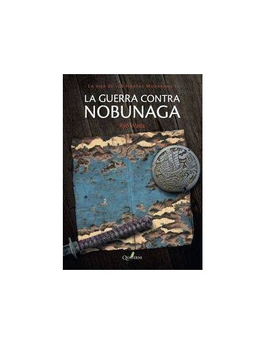 LA GUERRA CONTRA NOBUNAGA