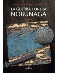 LA GUERRA CONTRA NOBUNAGA