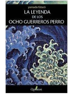 LEYENDA DE LOS OCHO GUERREROS PERRO,LA