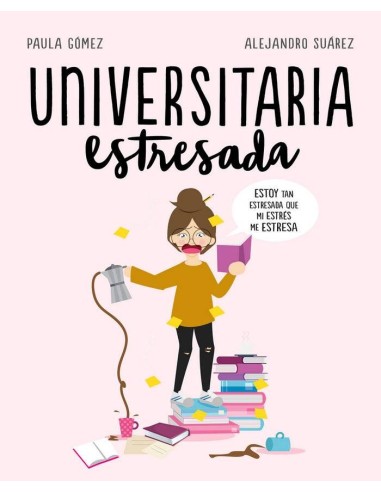 UNIVERSITARIA ESTRESADA UNIVERSITARIA ESTRESADA