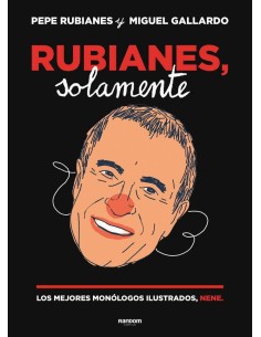 RUBIANES, SOLAMENTE