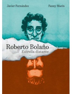 ROBERTO BOLAÑO. ESTRELLA DISTANTE