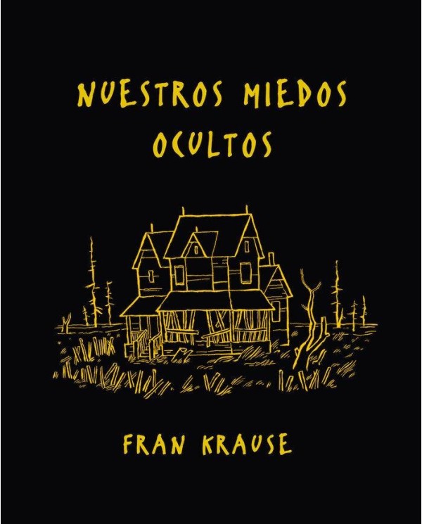 NUESTROS MIEDOS OCULTOS