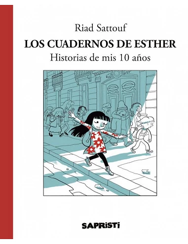 LOS CUADERNOS DE ESTHER. HISTORIAS DE MIS 10 AÑOS
