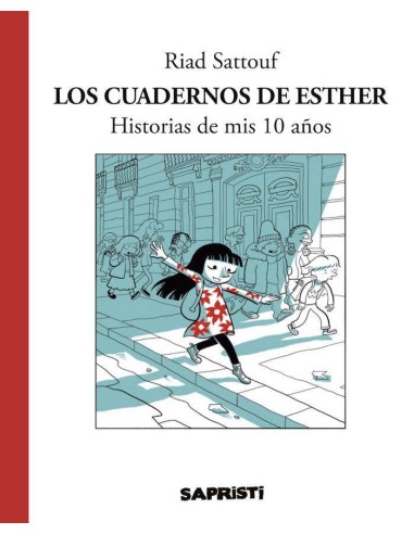 LOS CUADERNOS DE ESTHER. HISTORIAS DE MIS 10 AÑOS