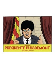 PRESIDENTE PUIGDEMONT. EN PRINCIPIO, SI