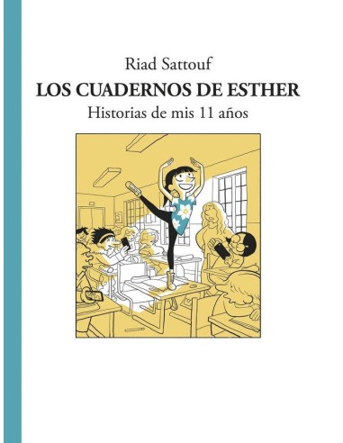 LOS CUADERNOS DE ESTHER. HISTORIAS DE MIS 11 AÑOS