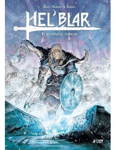 HEL BLAR 02. EL REY BAJO EL TUMULO