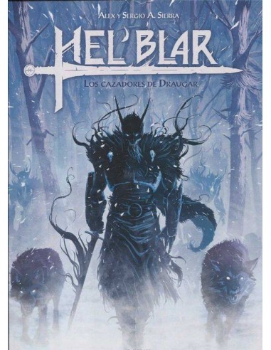 HEL BLAR 01. LOS CAZADORES DE DRAUGAR (2a EDICION)