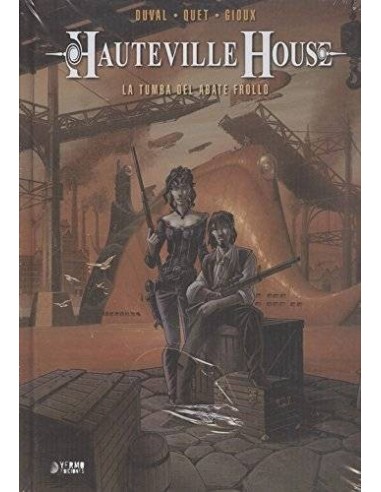 HAUTEVILLE HOUSE 02. LA TUMBA DEL ABATE FROLLO