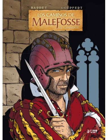 LOS CAMINOS DE MALEFOSSE 04. EL CAMINANTE