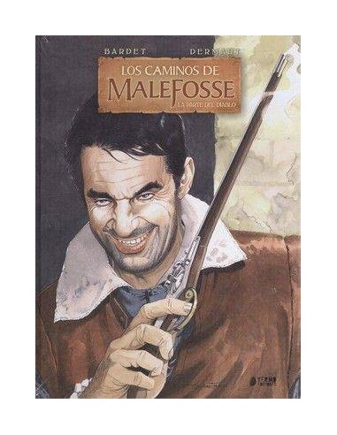 LOS CAMINOS DE MALEFOSSE 03. LA PARTE DEL DIABLO