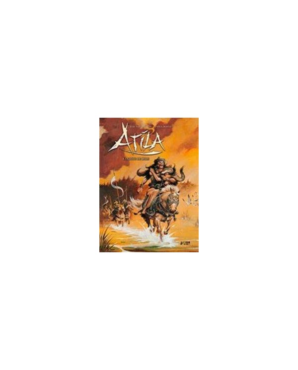 ATILA INTEGRAL 02. EL AZOTE DE DIOS
