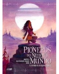 PIONEROS DEL NUEVO MUNDO 3: EL SUSURRO DE LOS GRANDES ARBOLES (INTEGRAL)