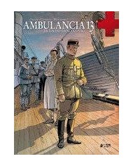AMBULANCIA 13 VOL. 4. DE UN INFIERNO A OTRO AMBULANCIA 13 VOL. 4. DE UN INFIERNO A OTRO