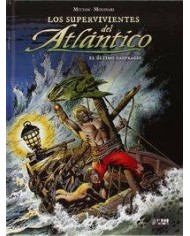 LOS SUPERVIVIENTES DEL ATLANTICO 03: EL ULTIMO NAUFRAGIO