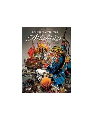 LOS SUPERVIVIENTES DEL ATLANTICO 02: LA BELLA, EL DIABLO Y EL CORSARIO