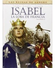 ISABEL: LA LOBA DE FRANCIA 02 ISABEL: LA LOBA DE FRANCIA 02