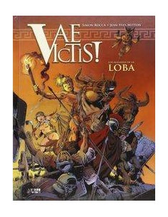 VAE VICTIS! INTEGRAL 04. LOS AULLIDOS DE LA LOBA