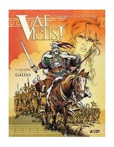 VAE VICTIS! INTEGRAL 01. LA GUERRA DE LAS GALIAS