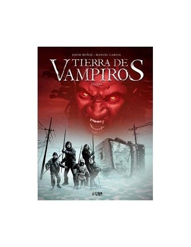 TIERRA DE VAMPIROS VOL. 1. EXODO