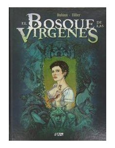 EL BOSQUE DE LAS VIRGENES. INTEGRAL TOMO UNICO