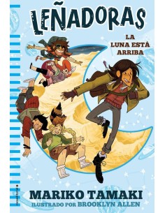 LEÑADORAS. LA LUNA ESTA ARRIBA