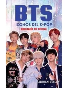 BTS - ICONOS DEL K-POP - BIOGRAFIA NO OFICIAL
